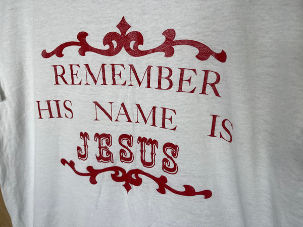 1980’s Remember His Name Is Jesus - Medium