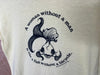 1976 Seattle National Organization for Women “A woman without a man is like a fish without a bicycle” - Medium