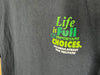 2000’s Life Is Full Of Important Choices “Bud” - XL
