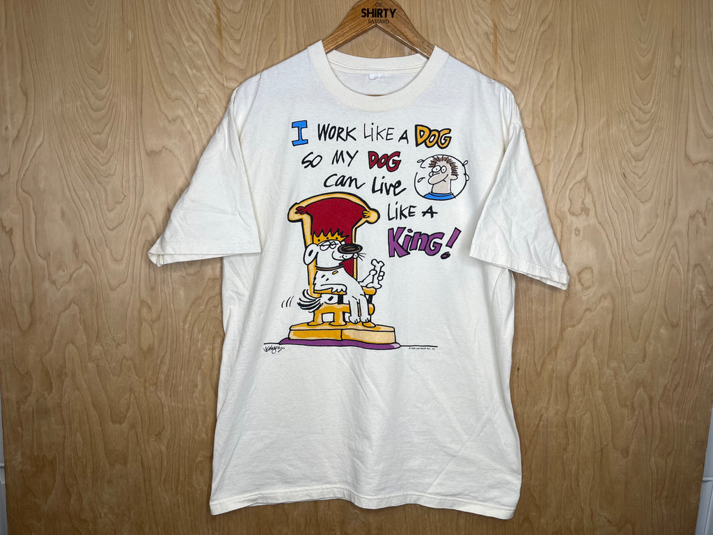 1996 Dog’s Best Friend “I Work So My Dog Can Live Like A King” - Large