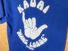 1980’s Kauai, Hawaii “Hang Loose” - Small