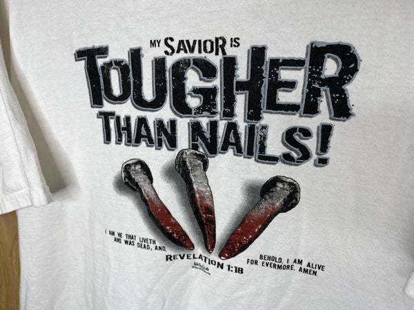 2003 My Savior is Tougher Than Nails - XL