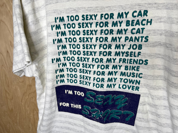 1990’s I’m Too Sexy - Large