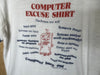 1982 Computer Excuse Shirt - Large