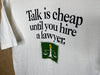 1990’s Talk Is Cheap Until You Hire A Lawyer - Large