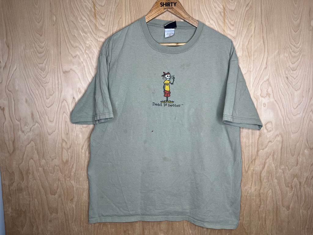 2007 Grateful Dead “Dead Is Better” - XL
