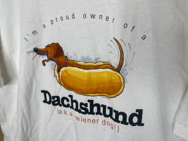 2000’s Dachshund “I’m A Proud Owner Of A” - XLT