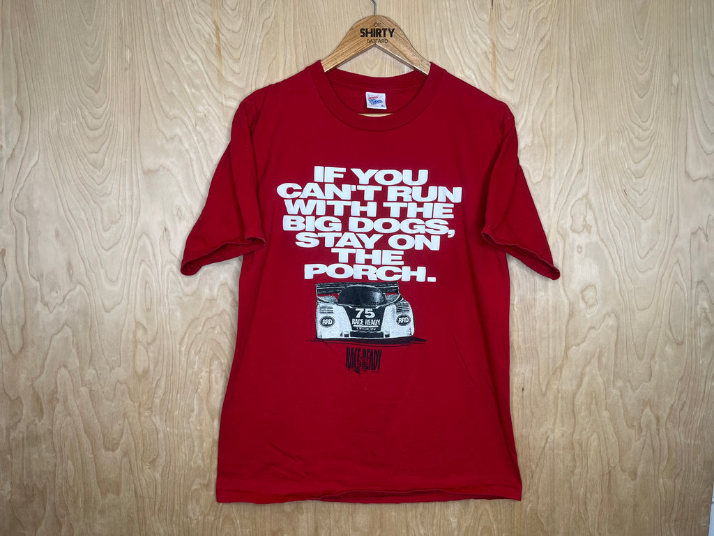 1990’s Race Ready Design “Be Fast or Be Last” - Large