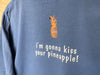 2003 The B-52’s “I’m Gonna Kiss Your Pineapple!” - XL