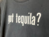 2005 Joe Nichols “ Got Tequila?” - XL