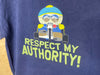 2000’s South Park “Respect My Authority!” - Small