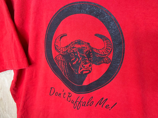 1990’s Buckhorn Ranch & Lake Houston, TX “Don’t Buffalo Me” - XL