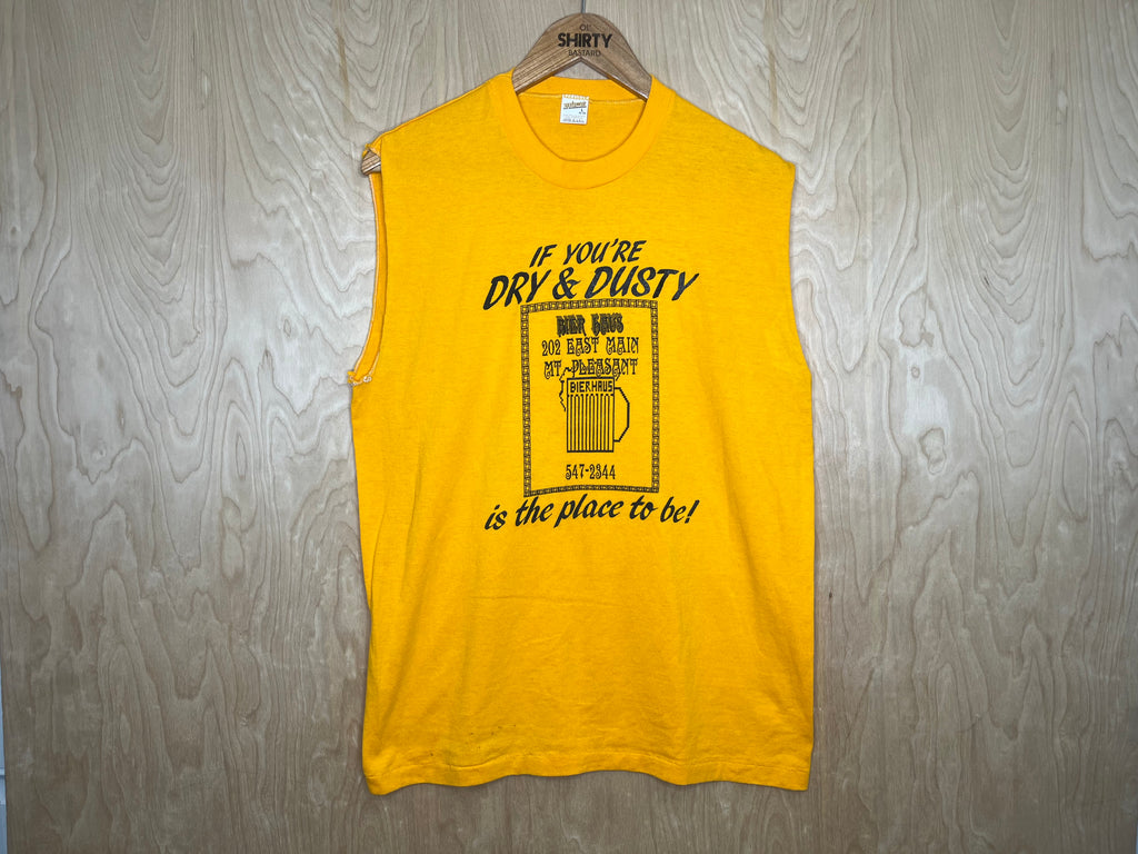 1980’s Bier Haus Mt. Pleasant, PA “If You’re Dry & Dusty” Chopped - Large
