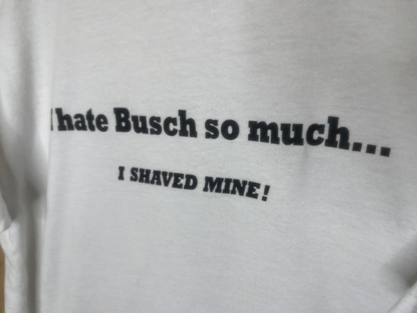 2000’s I Hate Busch So Much - Large