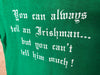 1980’s You Can Always Tell an Irishman.. - Medium