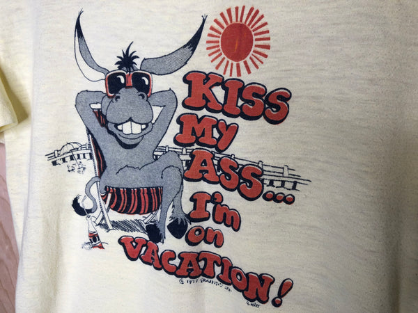 1970’s Kiss My Ass I’m On Vacation - Medium