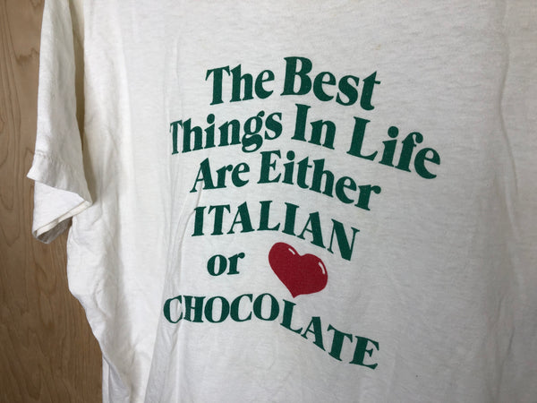 1980’s The Best Things In Life Are Either Italian or Chocolate - XL