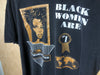 1990’s Black Beauty is the Black Woman - XL