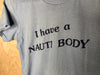 1980’s I Have a Nauti Body - Medium