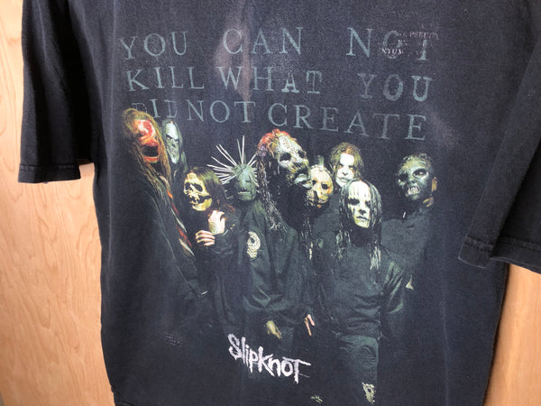 2005 Slipknot “You Can Not Kill What You Did Not Create” - Large